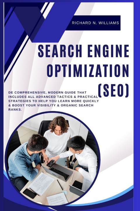 Kniha SEARCH ENGINE OPTIMIZATION (SEO) RICHARD N. WILLIAMS