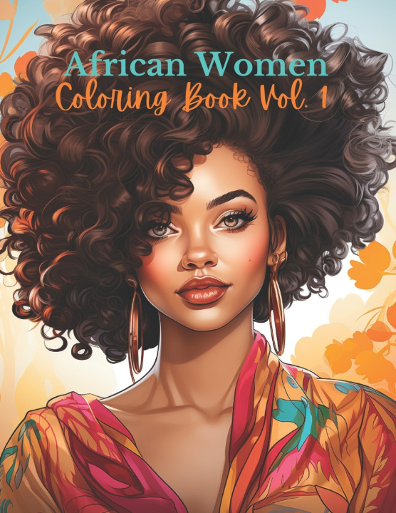 Knjiga African Women Coloring Book Vol. 1 Positive Elements Designs