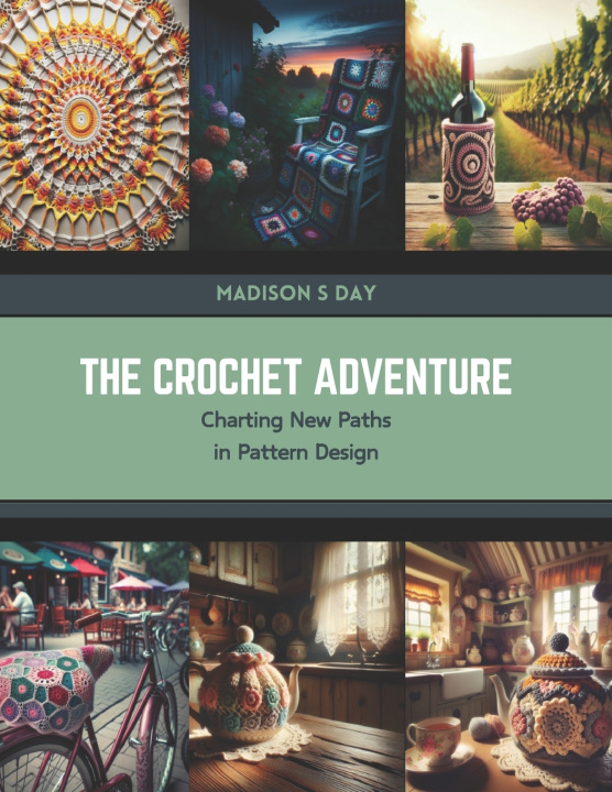 Knjiga The Crochet Adventure Madison S Day