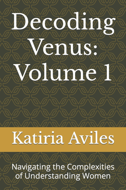 Kniha Decoding Venus Katiria Aviles