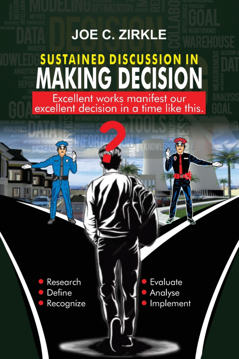 Książka SUSTAINED DISCUSSION IN MAKING DECISION JOE C. ZIRKLE
