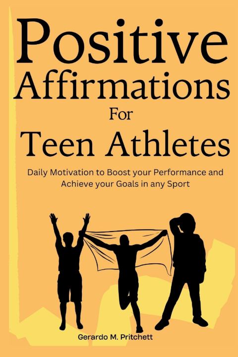 Knjiga Positive Affirmations for Teen Athletes Gerardo M. Pritchett