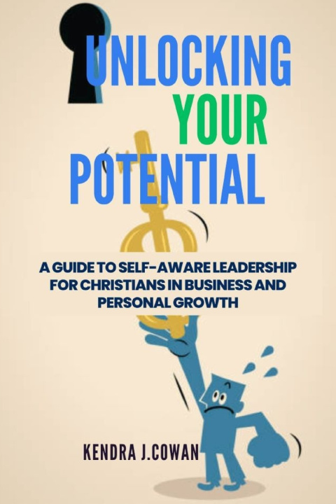 Knjiga Unlocking Your Potential Kendra J.Cowan