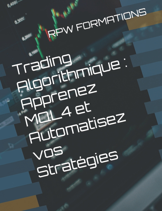 Kniha Trading Algorithmique RPW FORMATIONS