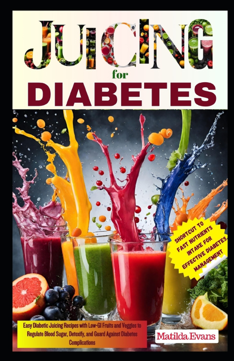 Książka Juicing for Diabetes Matilda Evans