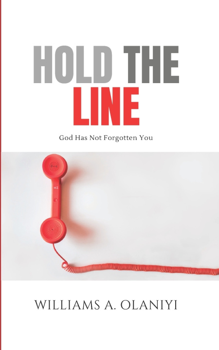 Knjiga Hold the Line Williams A. Olaniyi