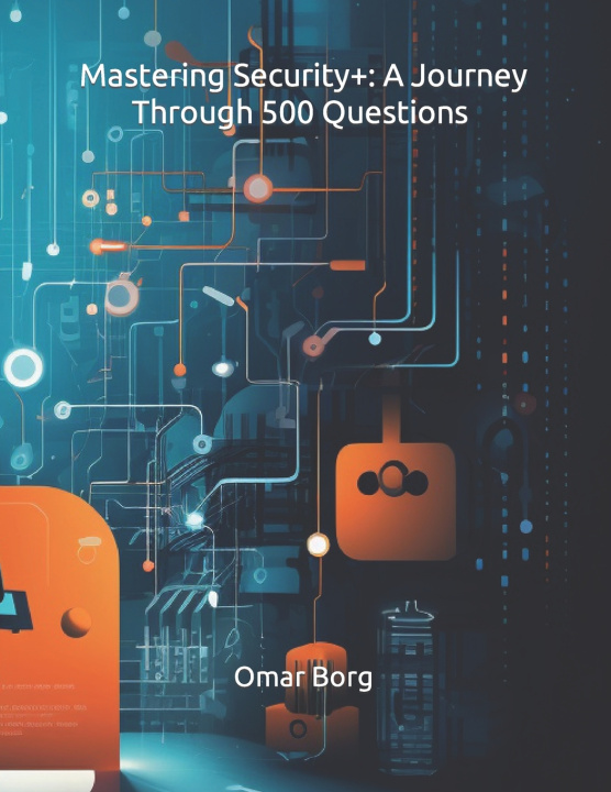 Kniha Mastering Security+ Omar Borg