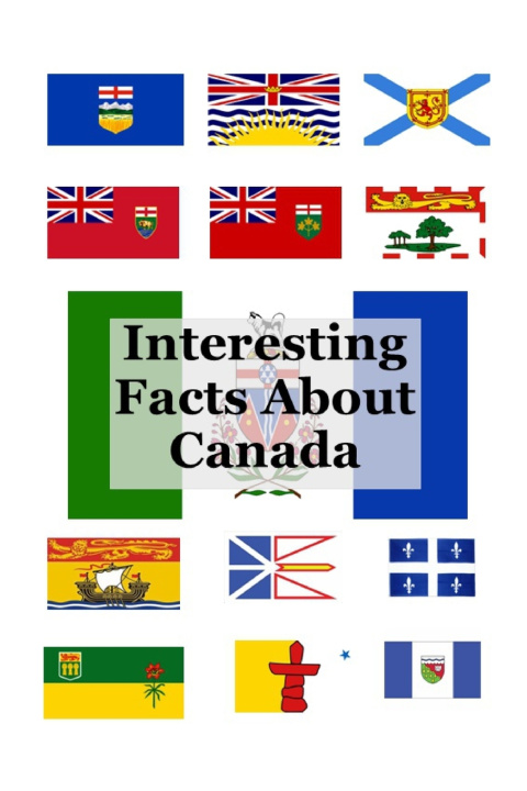 Knjiga Interesting Facts About Canada Ron Kness