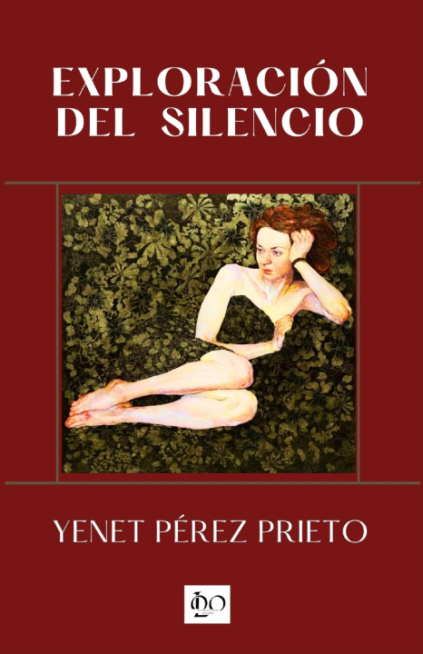 Książka Exploración del silencio Yenet Pérez Prieto