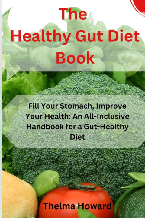 Książka The Healthy Gut Diet Book Thelma Howard