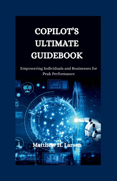 Kniha COPILOT'S ULTIMATE GUIDEBOOK Matthew H. Larsen