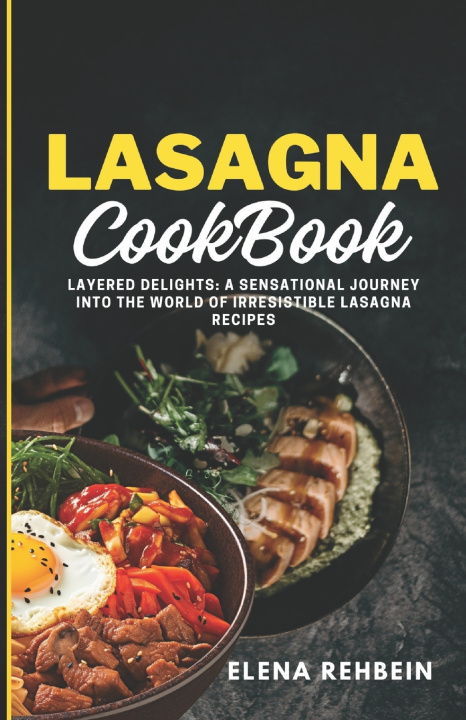 Kniha LASAGNA COOKBOOK Elena Rehbein