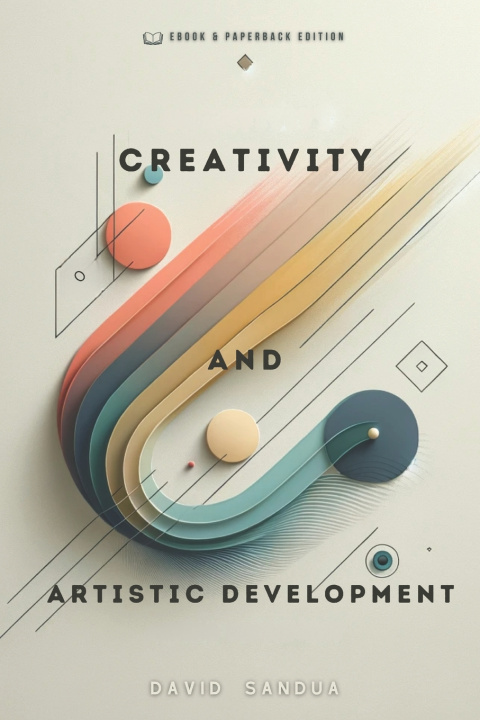 Kniha CREATIVITY AND ARTISTIC DEVELOPMENT DAVID SANDUA