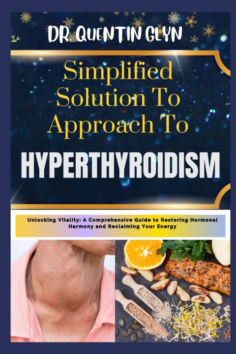 Kniha Simplified Solution Approach To HYPERTHYROIDISM Dr QUENTIN GLYN