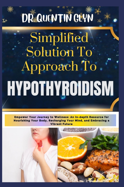 Książka Simplified Solution Approach To HYPOTHYROIDISM Dr QUENTIN GLYN