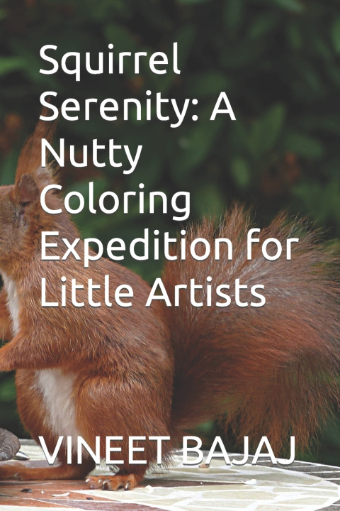 Kniha Squirrel Serenity VINEET BAJAJ
