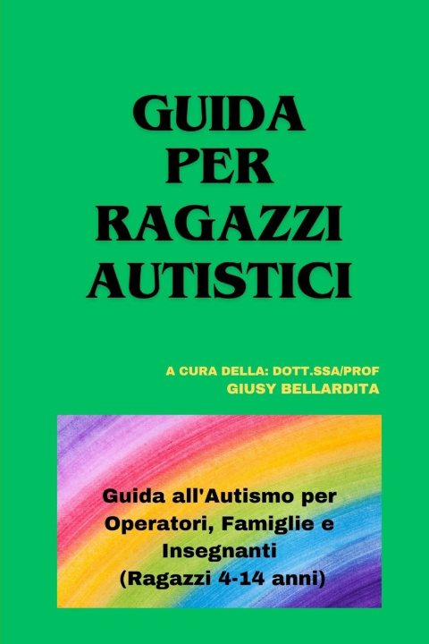 Książka GUIDA PER RAGAZZI AUTISTICI Giusy Bellardita