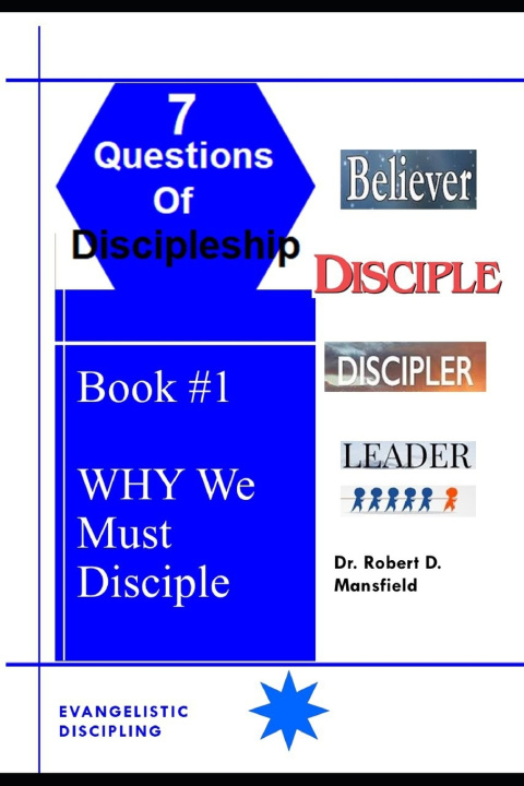 Książka Why We Must Disciple Robert D. Mansfield