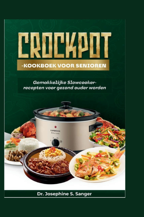 Książka Crockpot-kookboek voor senioren Dr. Josephine S. Sanger