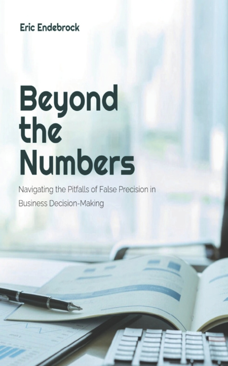 Knjiga Beyond the Numbers Eric Endebrock