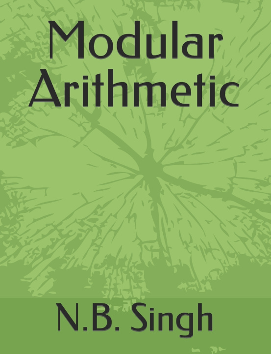 Kniha Modular Arithmetic N.B. Singh