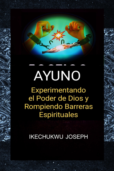 Kniha Ayuno Ikechukwu Joseph