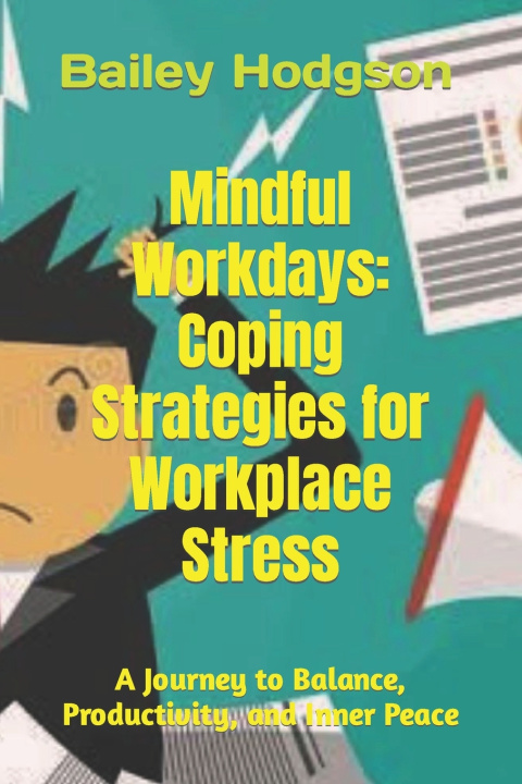 Kniha Mindful Workdays Bailey Hodgson