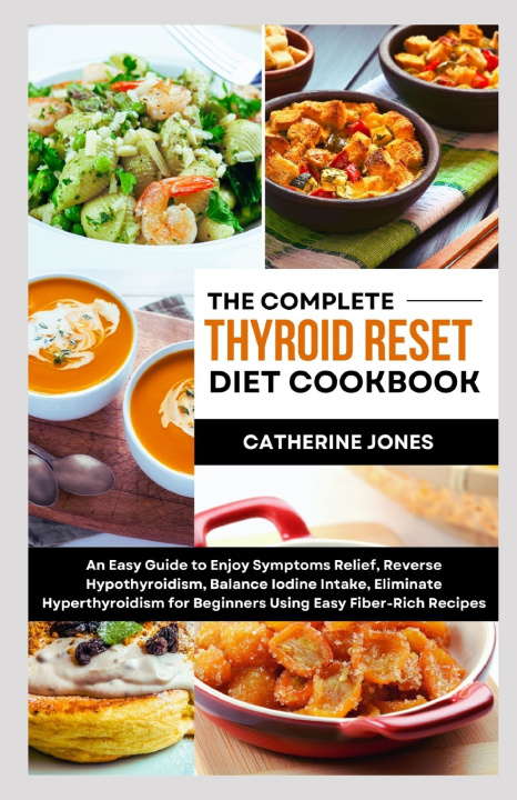 Knjiga The Complete Thyroid Reset Diet Cookbook Catherine Jones