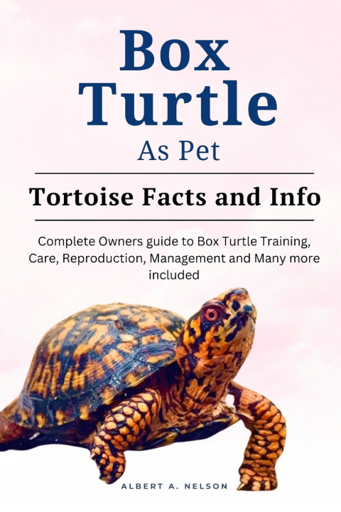 Kniha BOX TURTLE AS PETS Albert A. Nelson