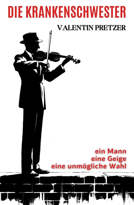 Kniha Die Krankenschwester Valentin Pretzer