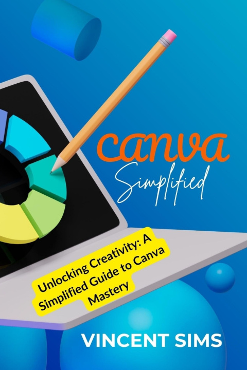Kniha CANVA SIMPLIFIED VINCENT SIMS