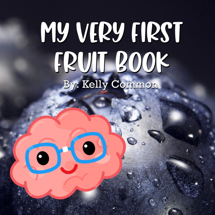 Knjiga My Very First Fruit Book Kelly Creates