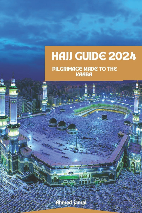 Knjiga HAJJ GUIDE 2024 AHMED JAMAL