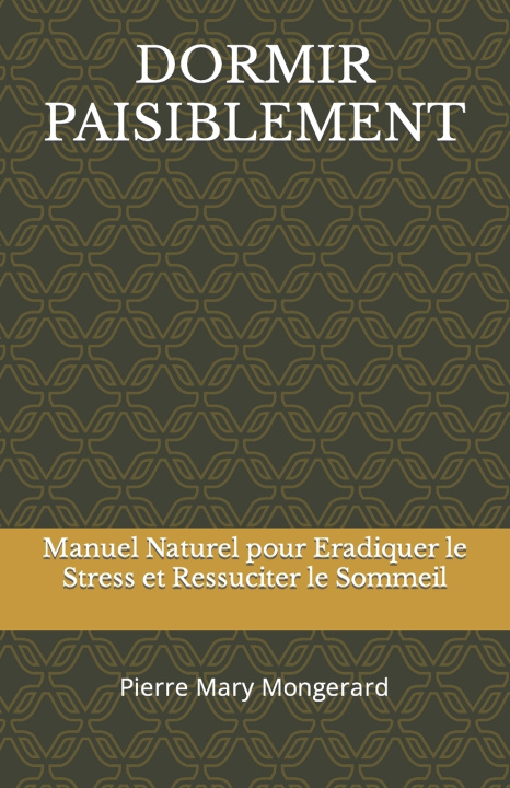 Book DORMIR PAISIBLEMENT Pierre Mary Mongerard