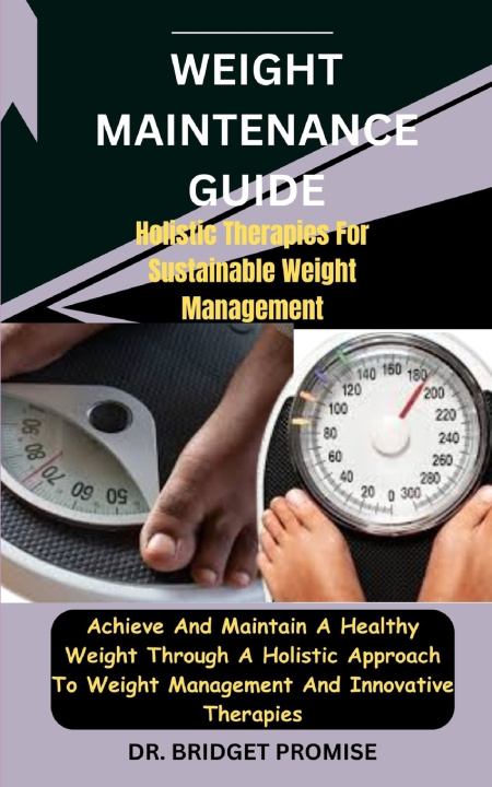 Kniha Weight MAINTENANCE DR. BRIDGET PROMISE