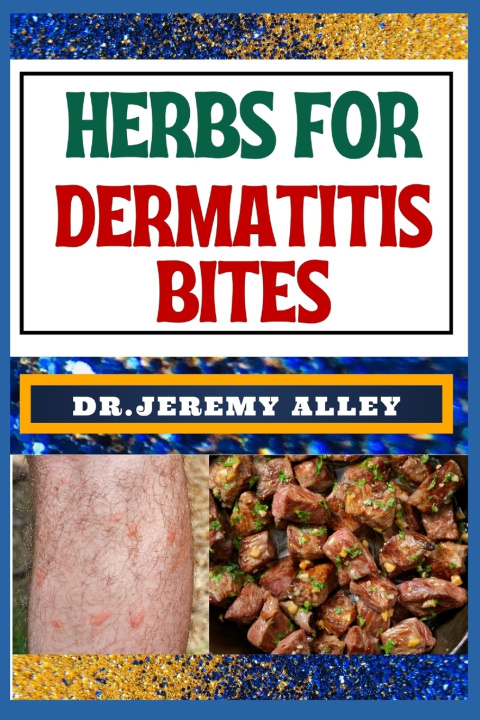 Książka HERBS FOR DERMATITIS BITES DR. JEREMY ALLEY