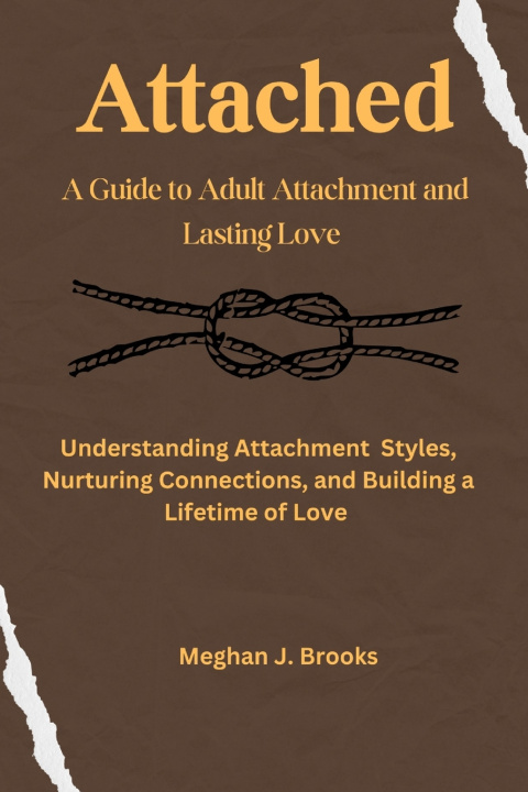 Kniha Attached Meghan J. Brooks