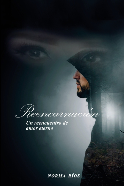 Kniha Reencarnación Norma Leticia Leticia Rios Bucio