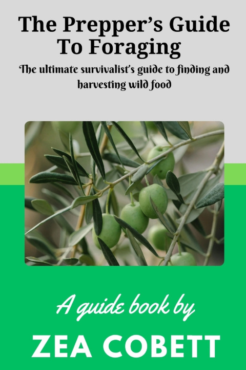 Kniha The Prepper's Guide to Foraging Zea Cobett