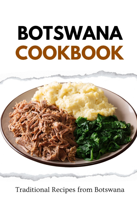 Knjiga Botswana Cookbook Liam Luxe