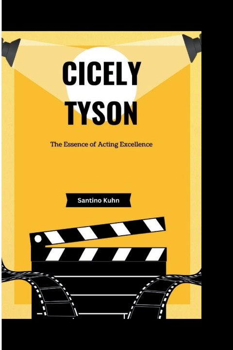 Kniha Cicely Tyson Santino Kuhn