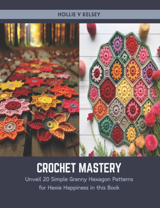 Książka Crochet Mastery Hollie V Kelsey