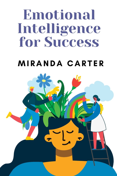 Book Emotional Intelligence for Success Miranda Carter