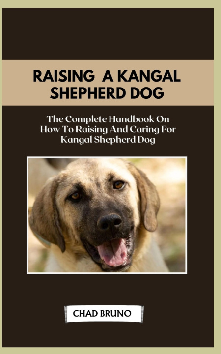 Kniha KANGAL SHEPHERD DOG CHAD BRUNO
