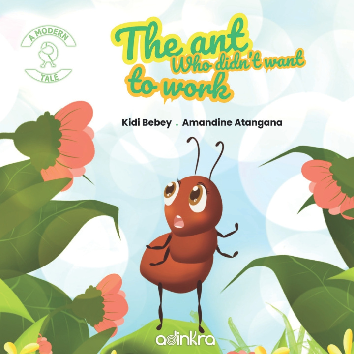 Kniha The ant who did'nt want to work Kidi Bebey