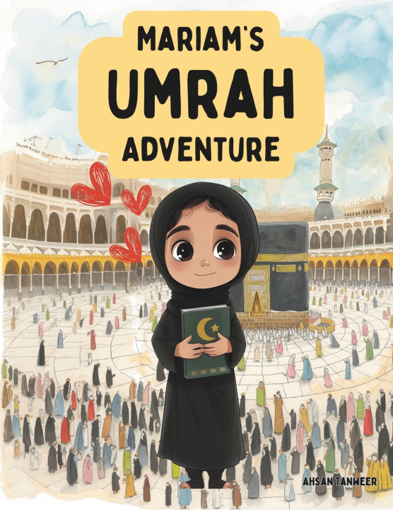 Knjiga Mariam's Umrah Adventure Ahsan Tanweer