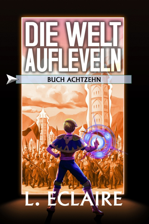 Kniha Die Welt aufleveln 18 L. Eclaire