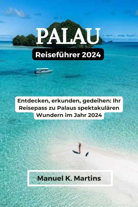 Knjiga Palau Reiseführer 2024 Manuel K. Martins