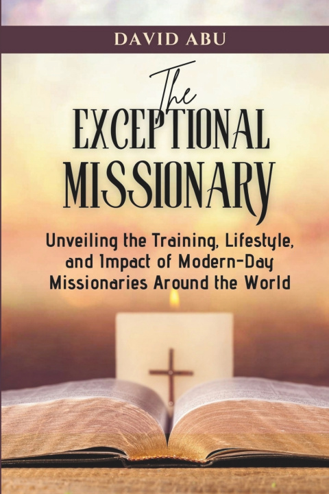 Książka THE EXCEPTIONAL MISSIONARY David Abu