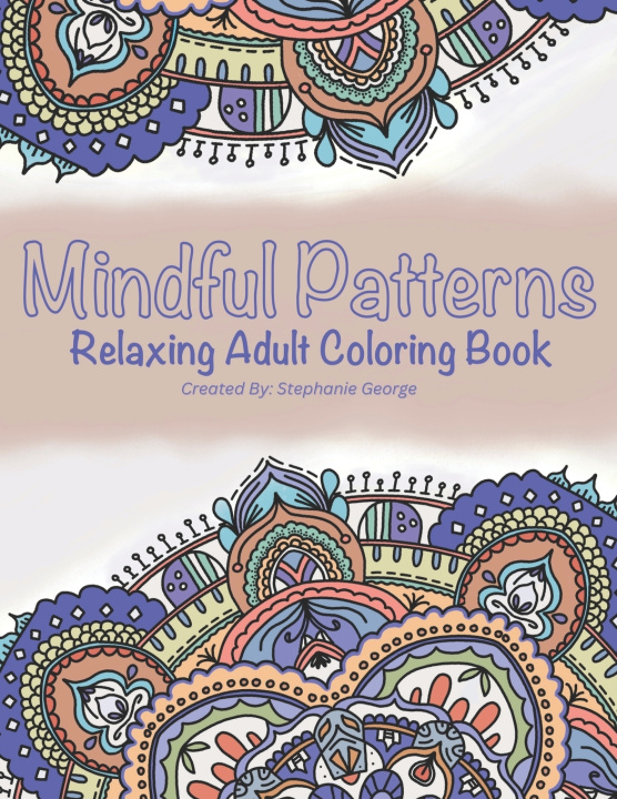 Kniha Mindful Patterns Stephanie George